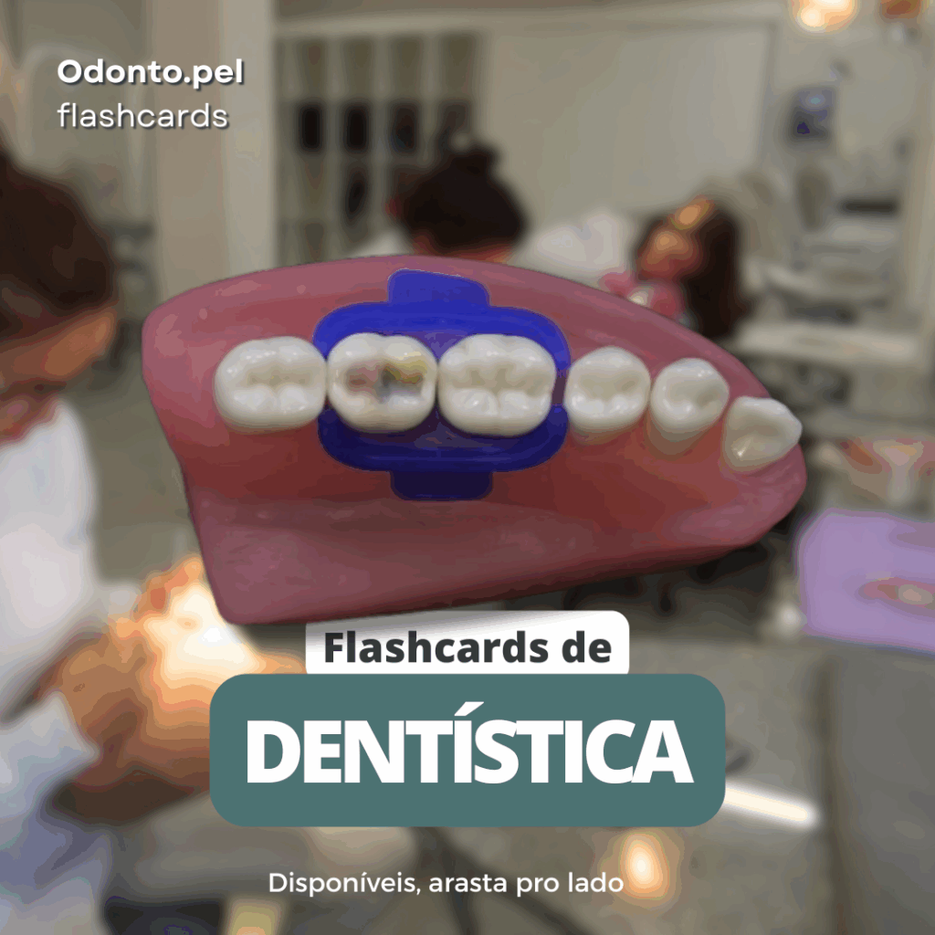 70 Flashcards de dentistica: Nomenclatura, Lesões, Isolamento e Ajuste oclusal