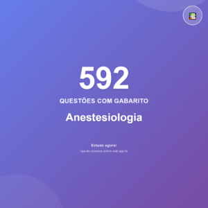 592 questões de Anestesiologia em PDF + App