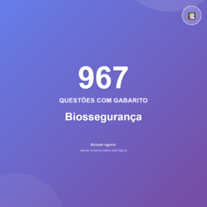 967 questões de Biossegurança em PDF + App