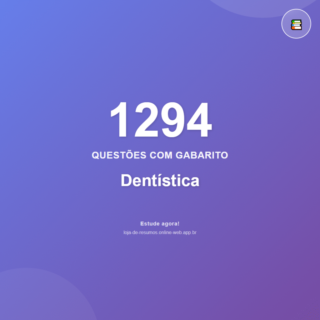 1294 questões de Dentística em PDF + App