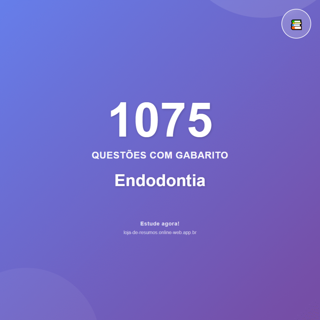 1075 questões de Endodontia em PDF + App