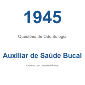 1945 Questões de concurso de Auxiliar de Saúde Bucal | PDF por Assunto com Gabarito